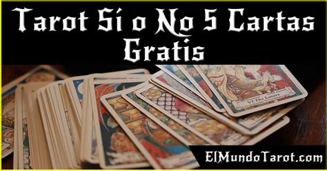 tarot del si o no gratis 5 cartas|TAROT SI O NO